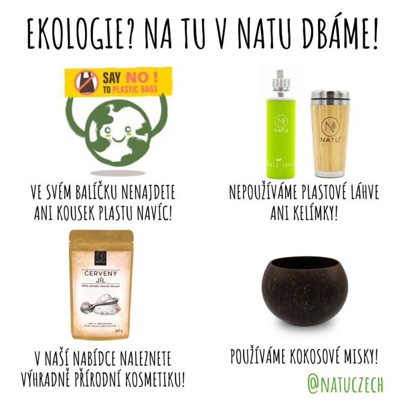 Ekologie? Na tu v NATU dbáme!